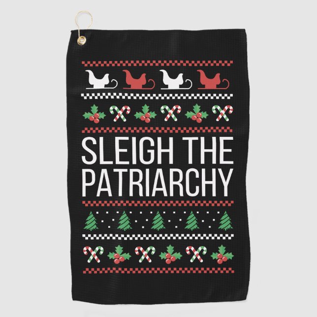 Sleigh The Patriarchy II Golf Towel (Front)