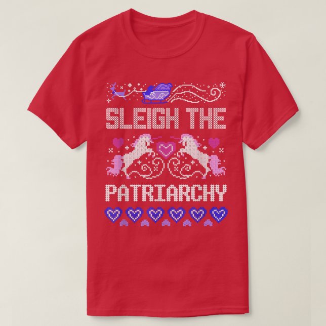 Sleigh the patriarchyugly christmas jumper  T-Shirt (Design Front)