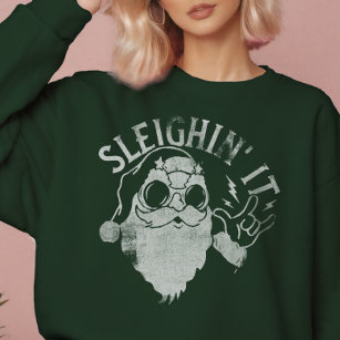 Sleighin It Funny Santa Sleigh Christmas Sweatshirt