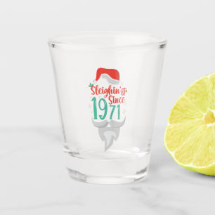 Sleighin it Since 1971 Christmas Birthday Gift Shot Glass