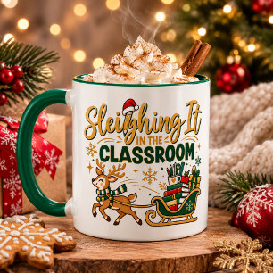 Sleighing It in the Classroom Christmas Teacher  Mug