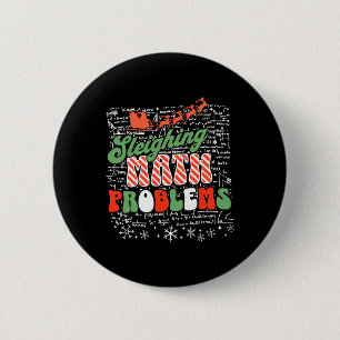 Sleighing Math Problem Math Teacher Christmas  6 Cm Round Badge