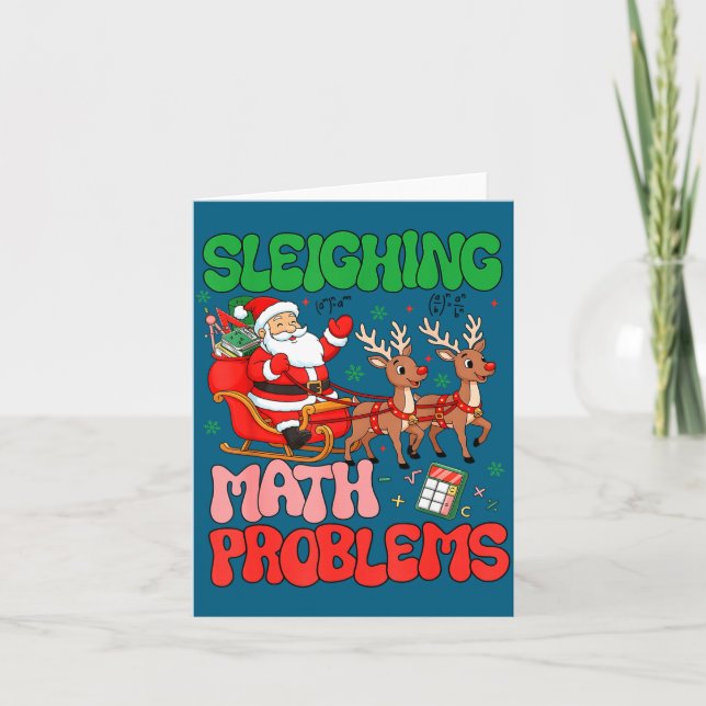 Sleighing Math Problems Funny Teacher Christmas Qu Card (Front)