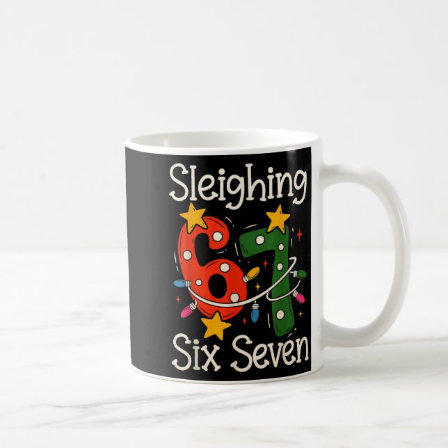 Sleighing Six Seven 67 Meme Christmas Gen Z Alpha  Coffee Mug (Right)