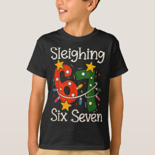 Sleighing Six Seven 67 Meme Christmas Gen Z Alpha T-Shirt
