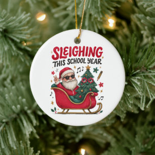 Sleighing This School Year Christmas Santa Teacher Ceramic Tree Decoration