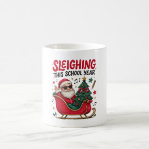 Sleighing This School Year Christmas Santa Teacher Coffee Mug
