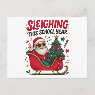 Sleighing This School Year Christmas Santa Teacher Holiday Postcard