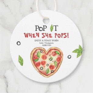 slice baby pizza - Pop it! When she pops!  Favour Tags