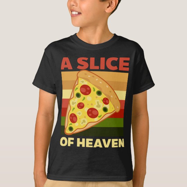 Slice Of Heaven Design Fun Pizza T-Shirt (Front)