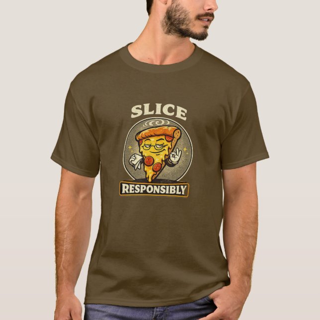 Slice Responsibly Funny Retro Pizza Lover T-Shirt (Front)