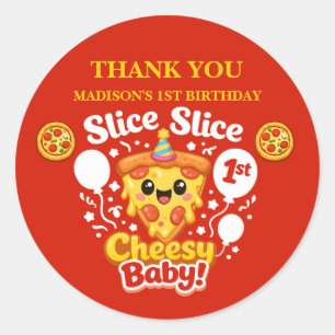 Slice Slice Cheesy Baby Pizza 1st Birthday Favor Classic Round Sticker