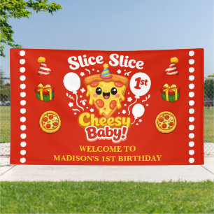 Slice Slice Cheesy Baby Pizza 1st Birthday Welcome Banner