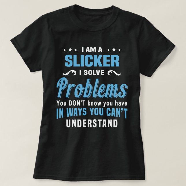 Slicker T-Shirt (Design Front)