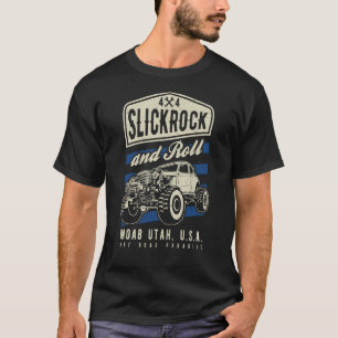 Slickrock and Roll Moab Utah Offroad Rock Crawler  T-Shirt