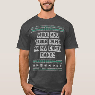 Slide Down on My Candy Cane Christmas Joke Xmas Pu T-Shirt
