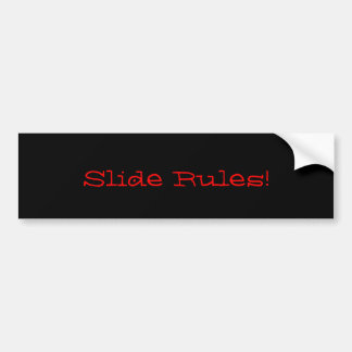 Slide rules Bumper sticker