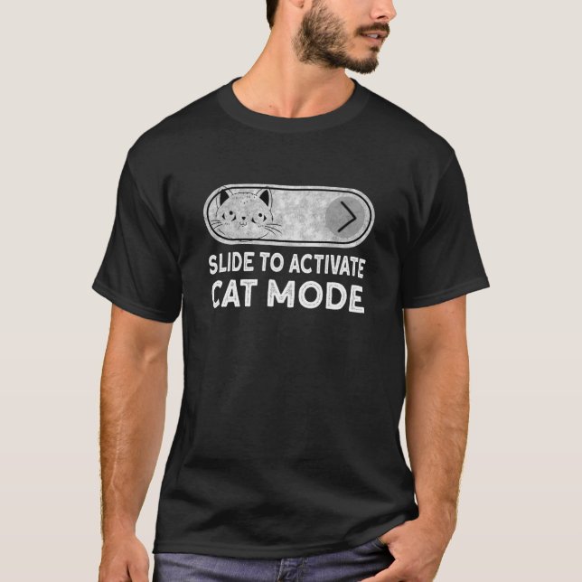 Slide To Activate Cat Mode  Cat  Cat T-Shirt (Front)