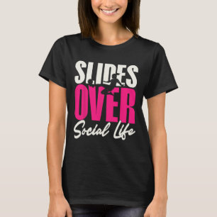 Slides Over Social Life Soccer Girls T-Shirt