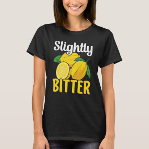 Slightly Bitter Lemonade Stand Ceo Lemonade Stand  T-Shirt