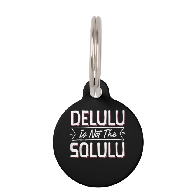 Slightly Deluluu, Entirely Fabulous Pet Tag (Front)