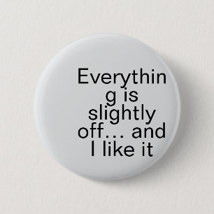 slightly off surreal, modern surrealism 6 cm round badge