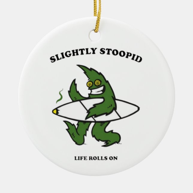 Slightly Stoopid Ceramic Tree Decoration (Front)
