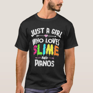 Slime And Pianos Gifts for Girls Women T-Shirt