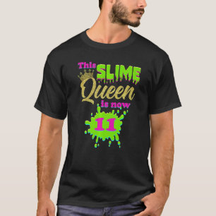 Slime Queen 11th Birthday Party 11 Years Old Girl  T-Shirt