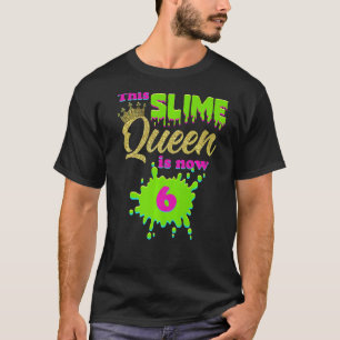 Slime Queen 6th Birthday Party 6Years Old Girl Cro T-Shirt