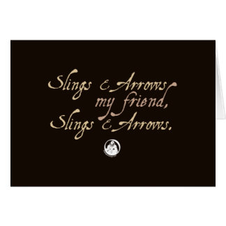 Slings and Arrows