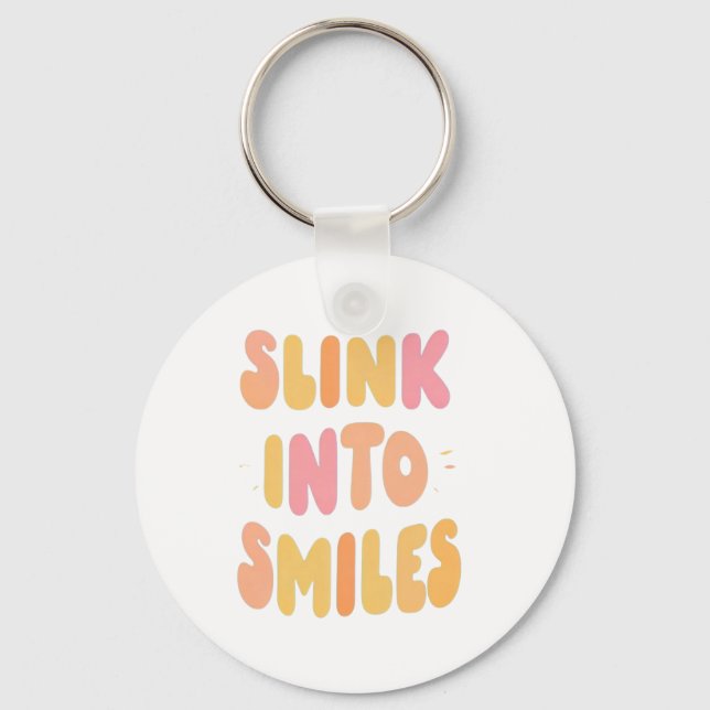 Slink Into Smiles Key Ring (Front)