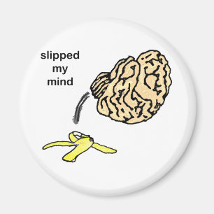 Slipped my Mind Magnet