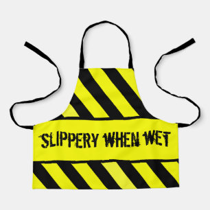 slippery when wet apron
