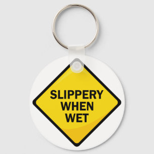 Slippery When Wet Key Ring