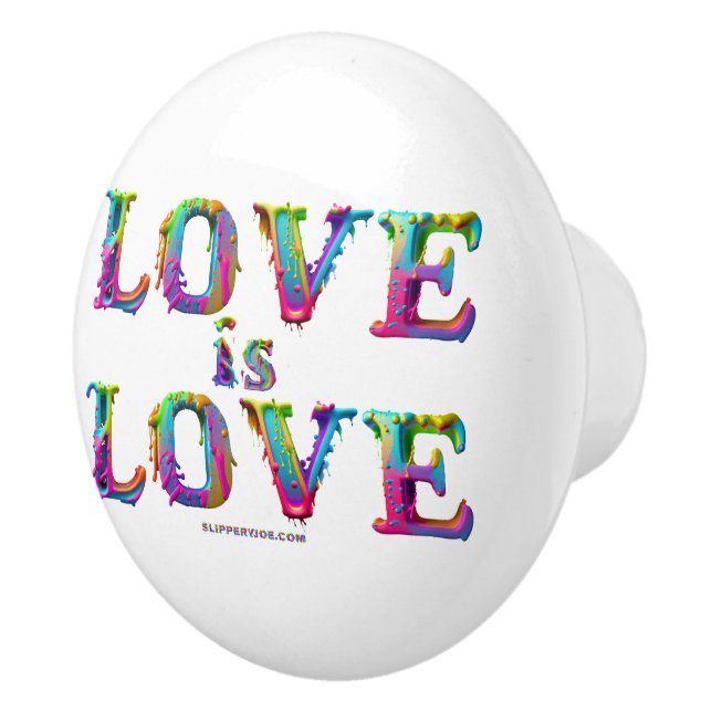 SlipperyJoe love is love dripping melting dynamic  Ceramic Knob (Right)