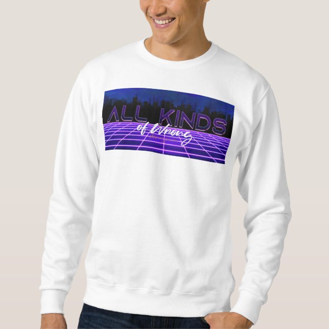 SlipperyJoe's all kinds wrong bold 3D text retro 1 Sweatshirt (Front)