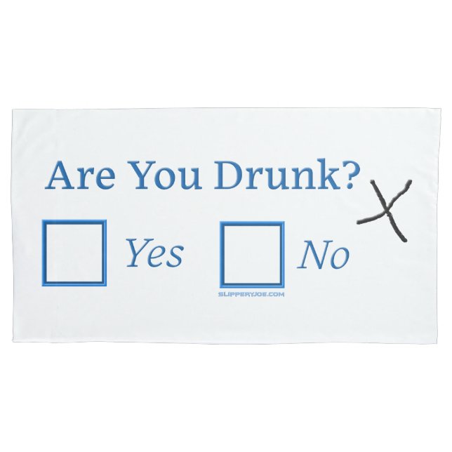 SlipperyJoe's Are You Drunk hammered check boxes c Pillowcase (Front)