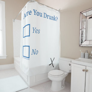 SlipperyJoe's are you drunk humourous slightly sar Shower Curtain