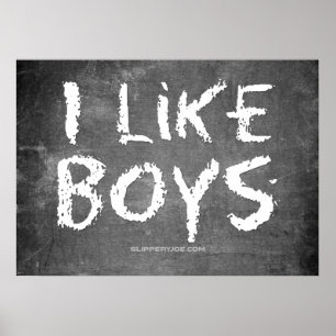 SlipperyJoe's artistic I Like Boys gay gifts LGBTQ Poster