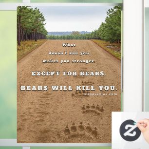 SlipperyJoe's bears will kill you paw prints press