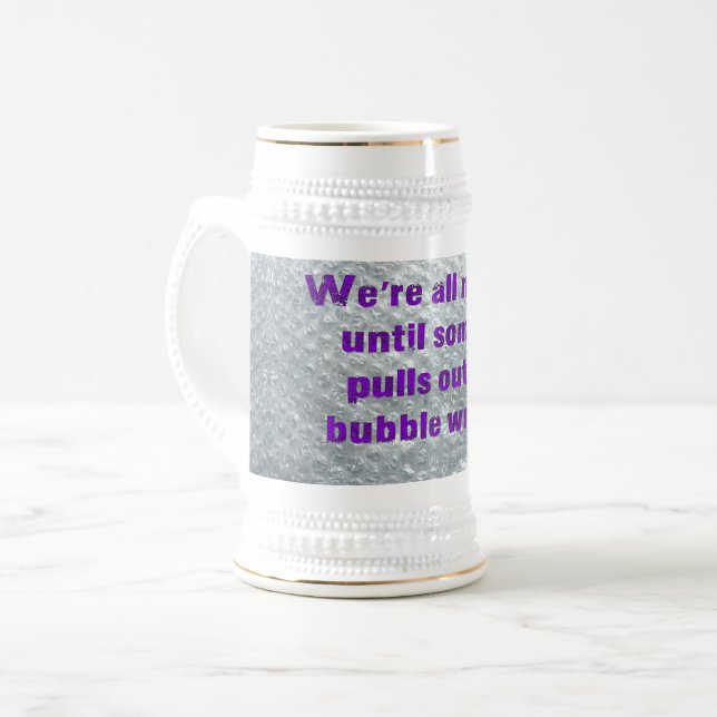 SlipperyJoe's Bubble Wrap popping funny saying pur Beer Stein (Front Left)