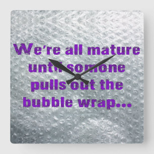 SlipperyJoe's Bubble Wrap popping funny saying pur Square Wall Clock