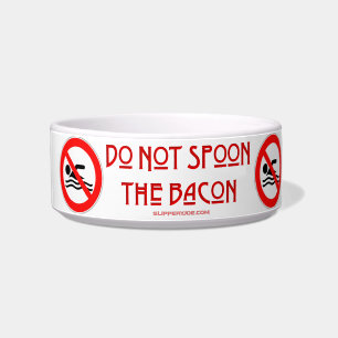 SlipperyJoe's Do Not Spoon Bacon red warning man s Bowl