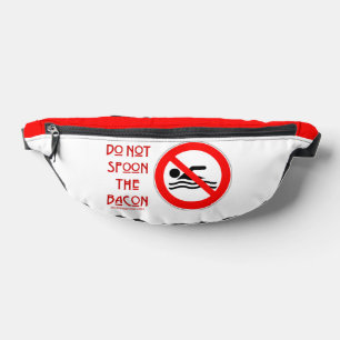 SlipperyJoe's Do Not Spoon Bacon red warning man s Bum Bags