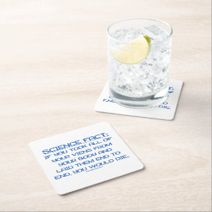 SlipperyJoe's funny saying science fact blue remov Square Paper Coaster