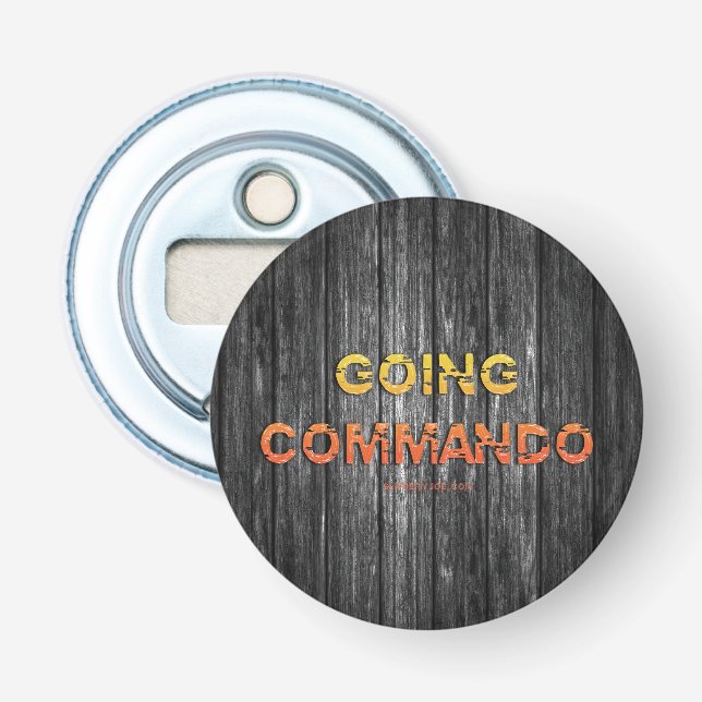 SlipperyJoe's going commando dive-bar energy grit  Bottle Opener (Front)