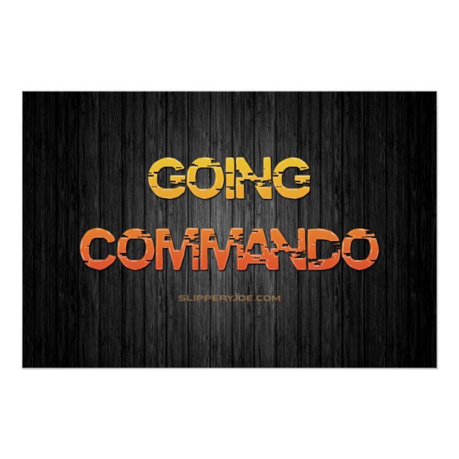 SlipperyJoe's going commando wood yellow orange bl Poster (Front)