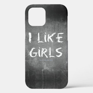 SlipperyJoe's I Like Girls dirty chalkboard dark t iPhone 12 Pro Case