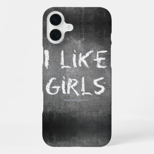 SlipperyJoe's I Like Girls dirty chalkboard dark t iPhone 16 Plus Case